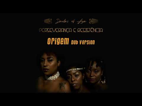 12. Dawtas Of Aya - "Origem ( dub version)" (with Vibronics)