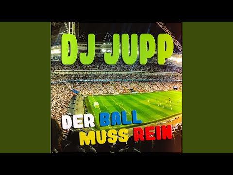 Der Ball Muss Rein - DJ Jupp