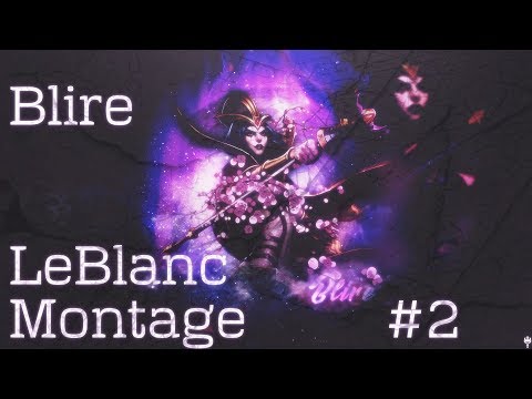 Blire LeBlanc 🌹 Reverted LeBlanc Montage #2