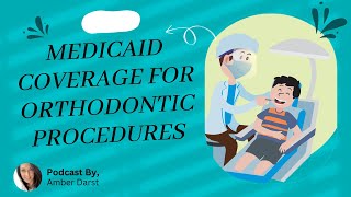 Medicaid Coverage for Orthodontic Procedures