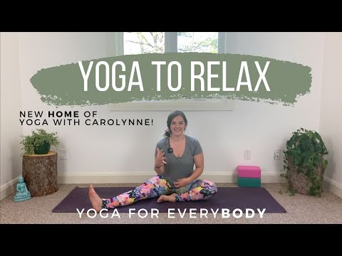 Yoga to Relax | Yoga for EveryBODY | Yoga with Carolynne