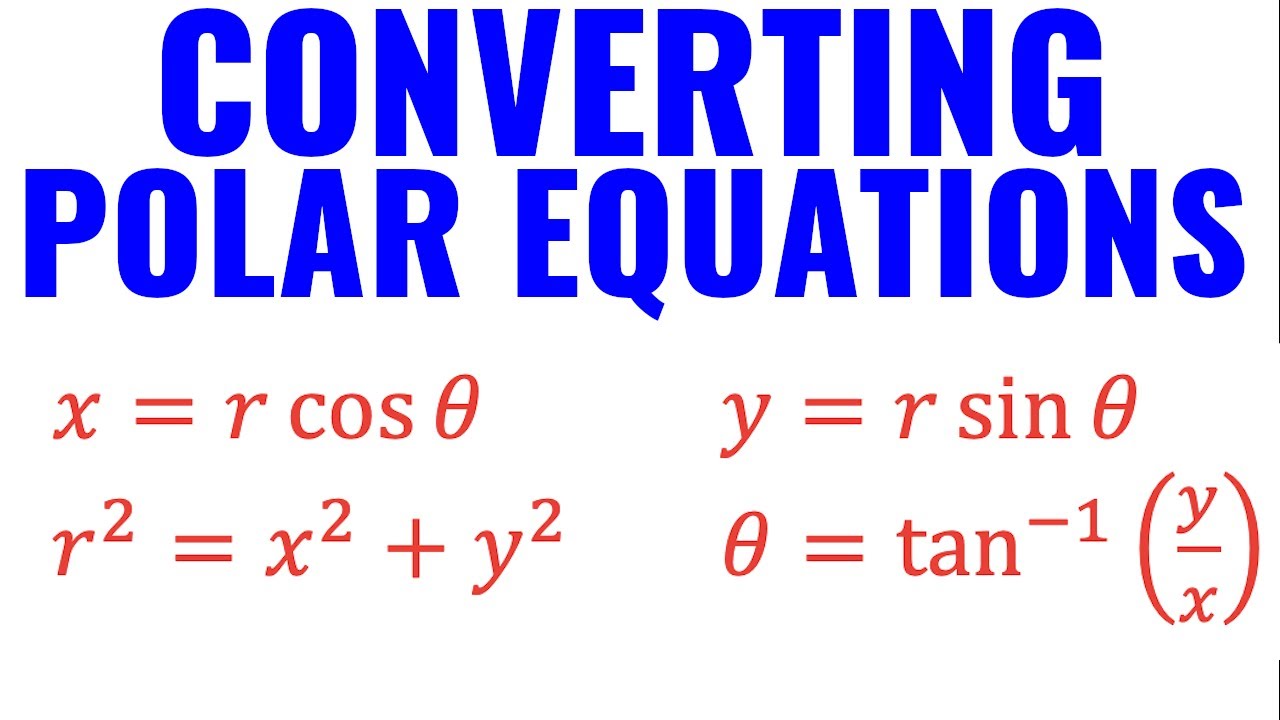 Converting Polar Equations to and from Rectangular Equations