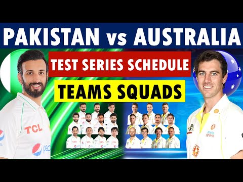 Pakistan vs Australia test series schedule and squads. Pakistan Squad | Australia Squad