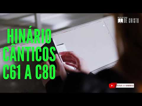 HINOS E CÂNTICOS DO C61 A C80 - ÁRVORE DA VIDA