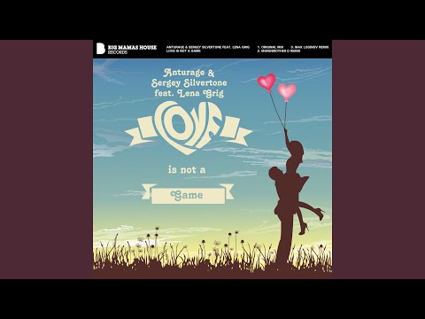 Love is not a Game (Monobrother D Remix)