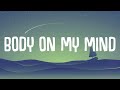Moonshine Body On My Mind Lyrics