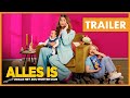 Alles Is Nog Steeds Zoals Het Zou Moeten Zijn trailer | 8 november in de bioscoop