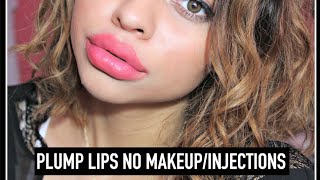 Super Plump Lips Without Injections or Makeup!