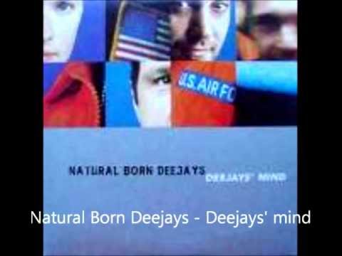 Natural Born Deejays - Deejays' mind