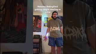 Natasha Bedingfield getting caught  stealing as a kid