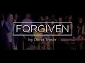 Forgiven Official Music Video David Tresor