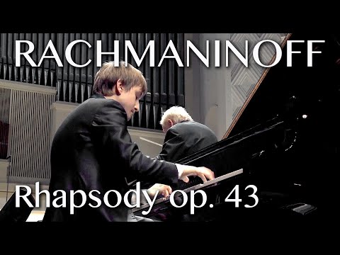 Dmitry Masleev: Rachmaninoff - Rhapsody on a Theme of Paganini