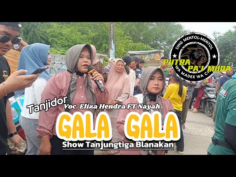 TANJIDOR!!! GALA-GALA VOC. ELIZA HENDRA FT NAYAH • PUTRA PAI MUDA || SHOW TANJUNG TIGA