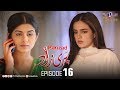 Parizad | Episode 16 | TV One Classics Drama