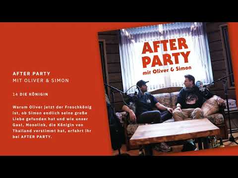 AFTER PARTY mit Oliver und Simon - 14 Die Königin