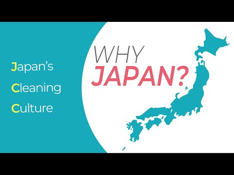 WHY JAPAN? Japan’s Cleaning Culture