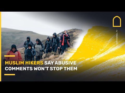 Muslim hikers say abusive comments won't stop them