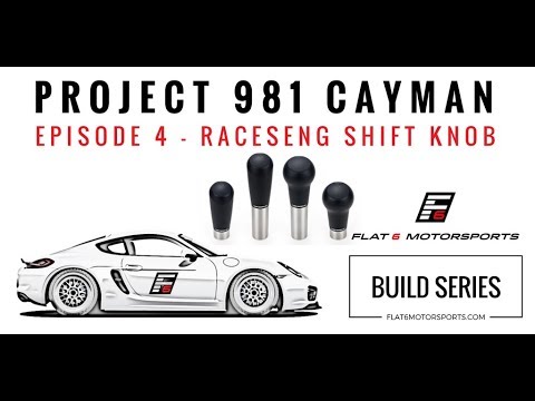 Project 981 Cayman - Raceseng Shift Knob (Episode 4) Install & How-To