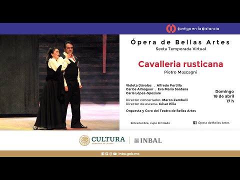 Cavalleria rusticana, de Pietro Mascagni / Compañía Nacional de Ópera / INBAL / México
