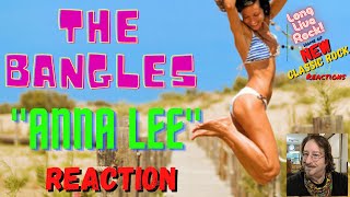 The Bangles - Anna Lee (Reaction) New Classic Rock