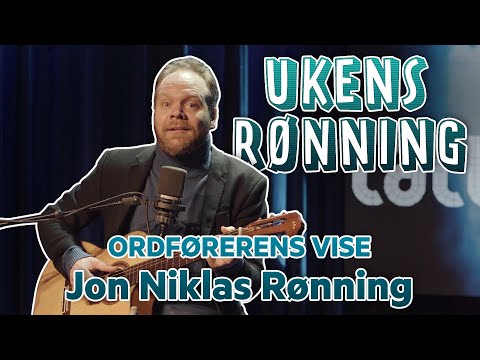 UKENS RØNNING: Ordførerens Vise - Jon Niklas Rønning
