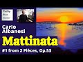 Carlo Albanesi: Mattinata, Op.53 No.1