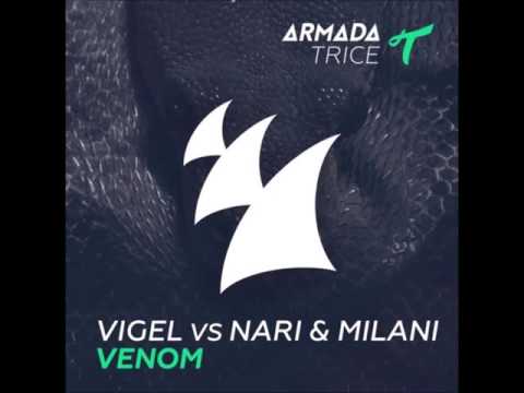 Vigel vs. Nari & Milani - Venom (Original Mix)