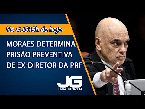 Moraes determina prisão preventiva de ex-diretor da PRF – Jornal da Gazeta – 26/12/2025