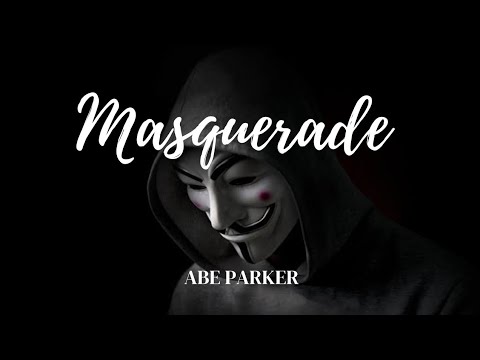 Masquerade - Abe Parker