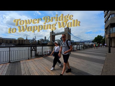 Tower Bridge to Wapping Walk plus Londons's oldest riverside inn circa 1520