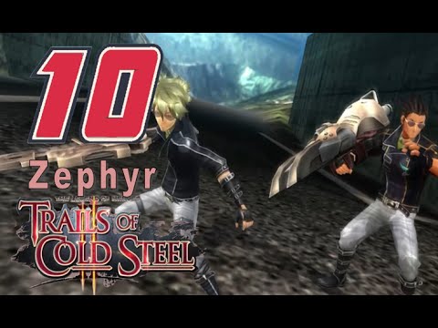 LoH: Trails of Cold Steel II Playthrough - Ep 10: Zephyr [Boss] [12/1]