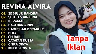Download lagu REVINA ALVIRA - SEBUJUR BANGKAI - SETETES AIR HINA - DANGDUT LAWAS FULL ALBUM - GASENTRA 2025 mp3