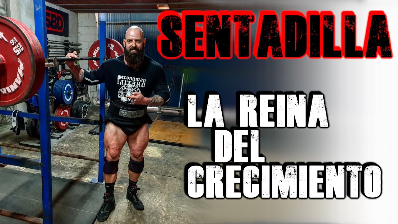SENTADILLA; LA REINA DEL CRECIMIENTO