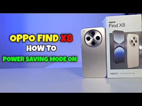 Power Saving Mode on Oppo Find X8 | Battery Saver Tips