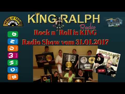 Rock n ´Roll ist King - Radio Show mit King Ralph vom 31.01.2017