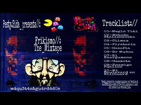 Pesty Sida - Frikismo The Mixtape