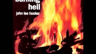 John Lee Hooker - Natchez Fire (Burning)