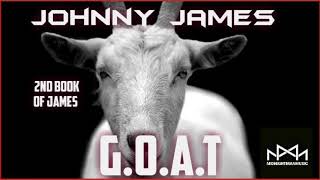 Johnny James - G.O.A.T
