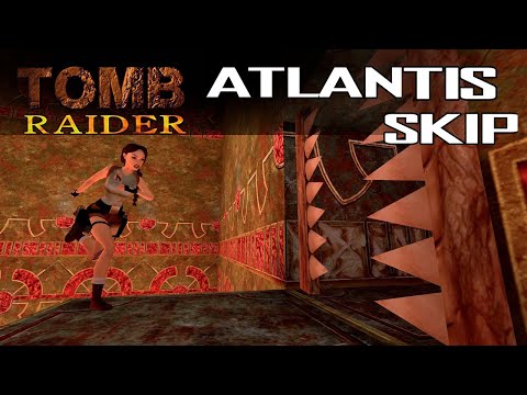 Tomb Raider 1 - Atlantis Glitch Tutorial