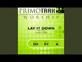 Lay It Down (Low Key: D# - Performance Backing track)