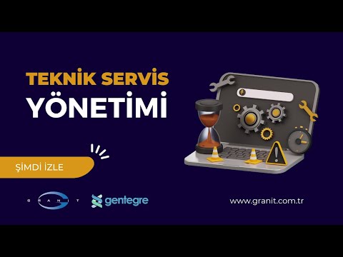 GENTEGRE Teknik Servis Yönetimi