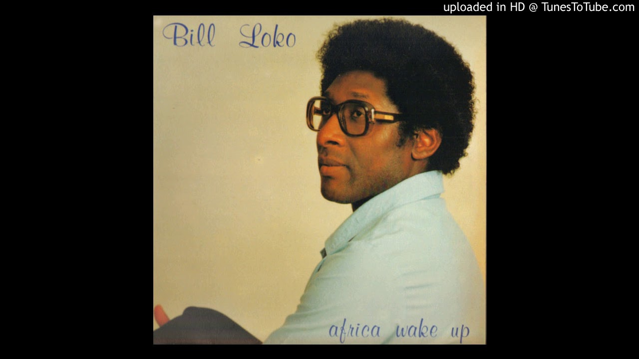 Bill Loko - Africa Wake Up