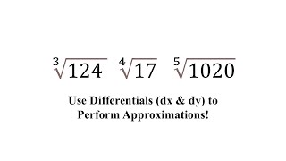 Approximations using Differentials (Root computations)