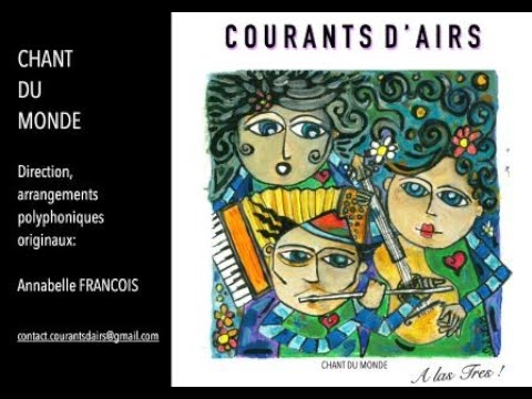 Courants d'Airs, Chant du Monde
