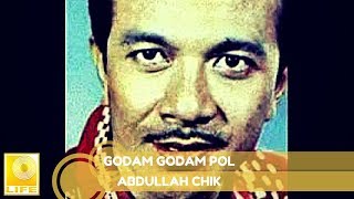 Download lagu Abdullah Chik - Godam Godam Pol mp3