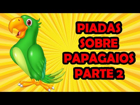 PIADAS SOBRE PAPAGAIOS PARTE 2 - HUMORISTA THIAGO DIAS