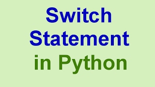 Python Tips &amp; Tricks: Switch Statement