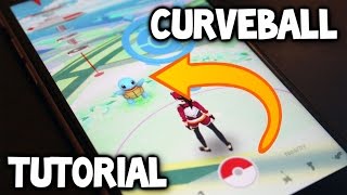 Pokemon GO ★ "How to throw a Curveball" ★ Pokemon GO Curveball Tutorial Guide!