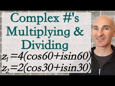 Multiply and Divide Complex Numbers in Trigonometric Form  (Formulas)