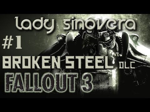 Let's Play Fallout 3 - Broken Steel DLC: Part 1